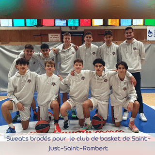 Sweats brodés pour le club de basket de Saint-Just-Saint-Rambert